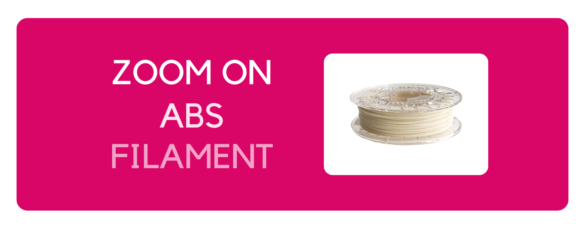 Zoom on ABS filament