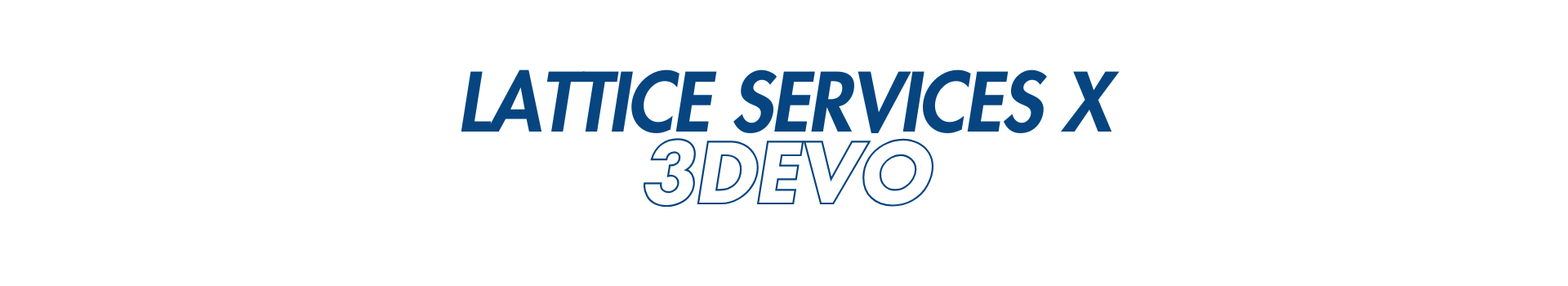 Lattice Services x 3devo
