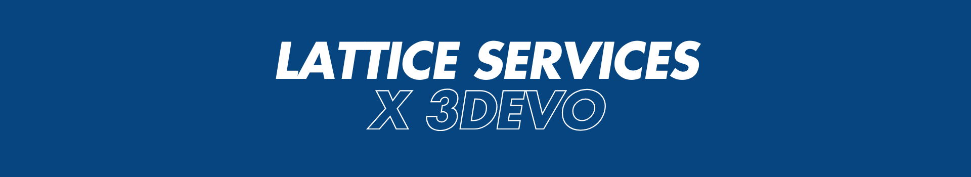 Lattice Services x 3devo