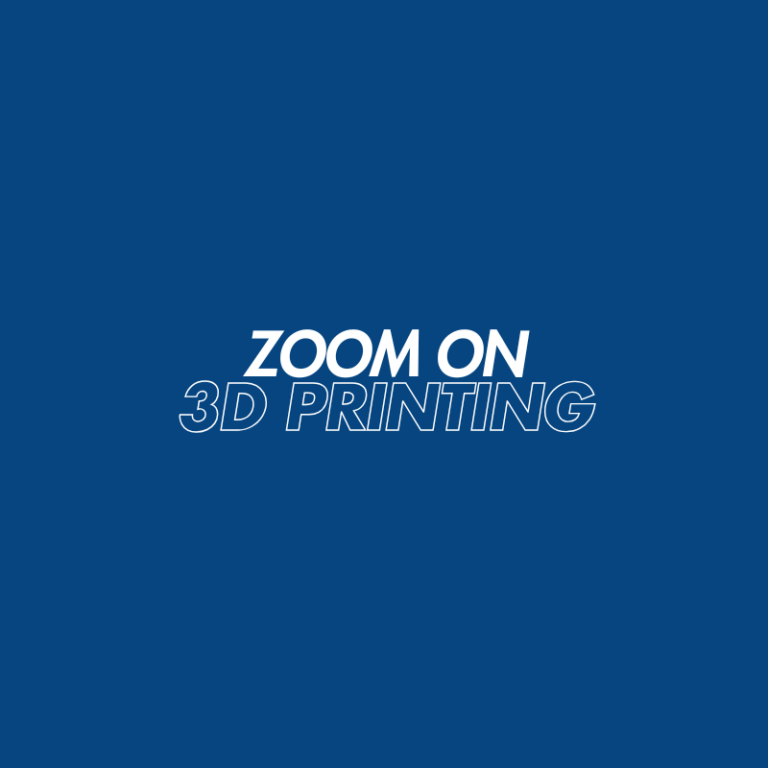 Zoom on 3D printing