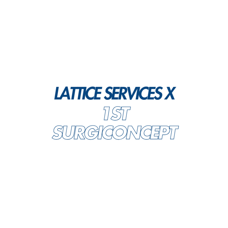 Lattice Services x 1st Surgiconcept
