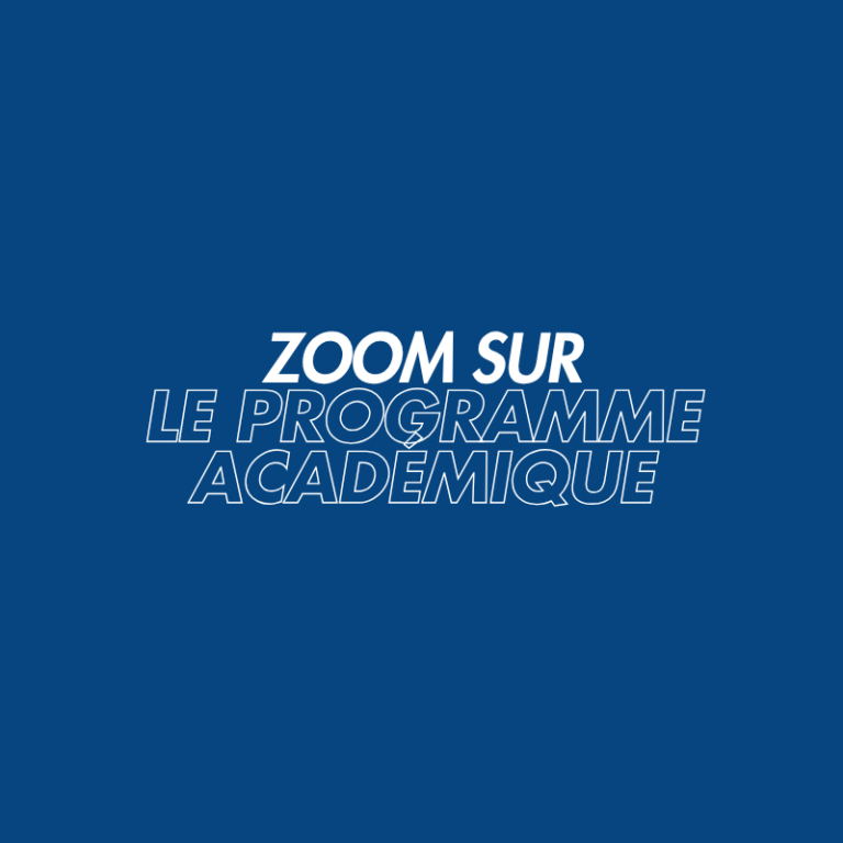 Zoom sur le programme académique