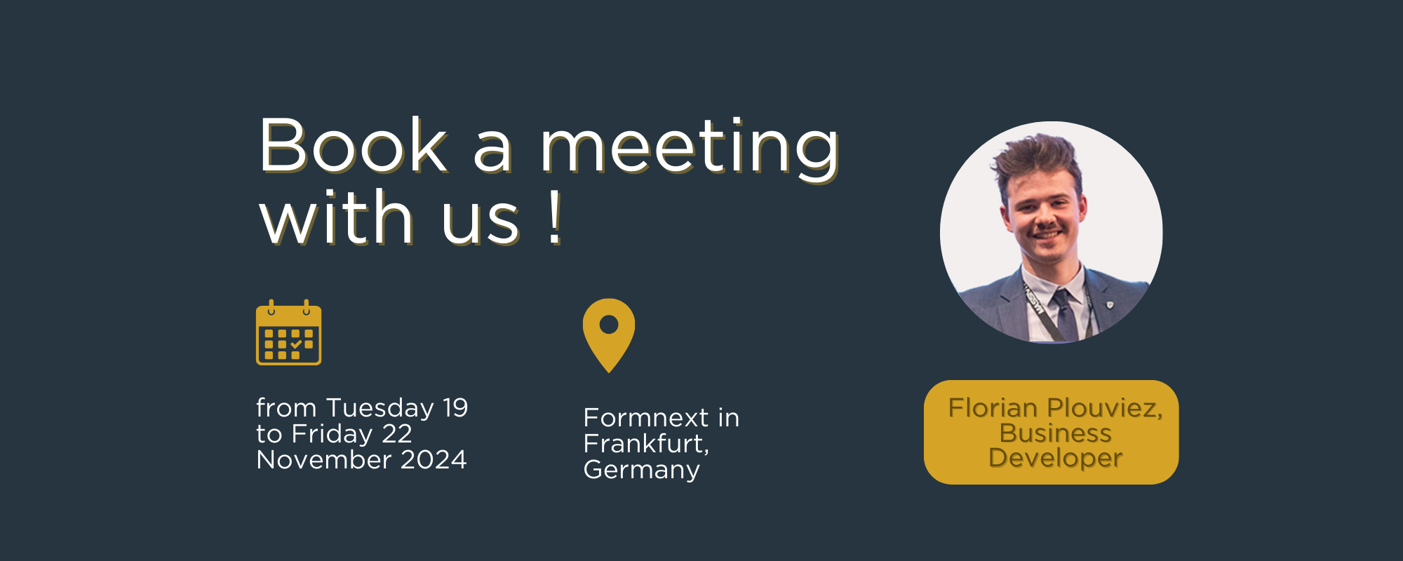 Book a meeting with us at Formnext!